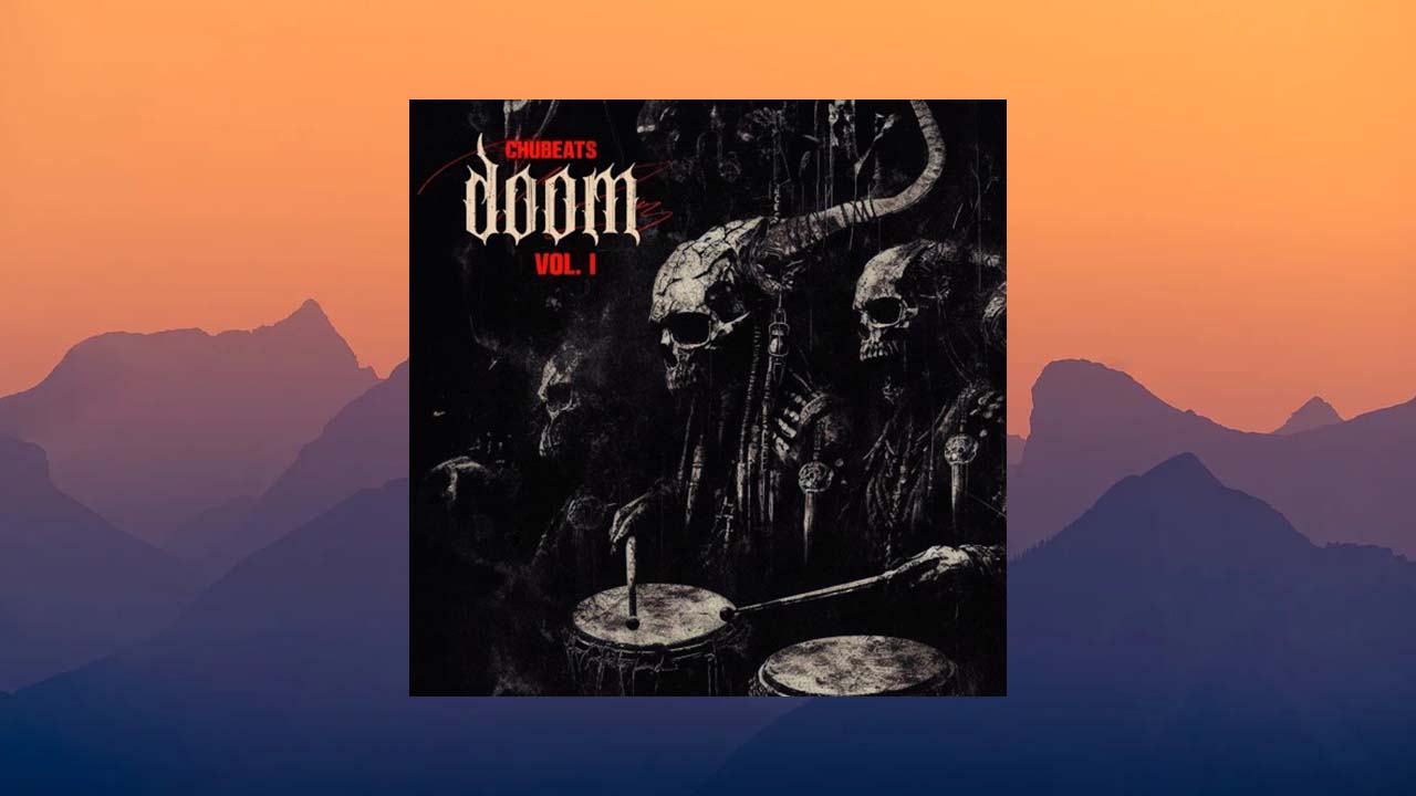 Chubeats (Dope DOD) Doom Vol. 1 (WAV)