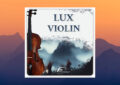 David Forner Lux Violin 1.1.0 (Kontakt)