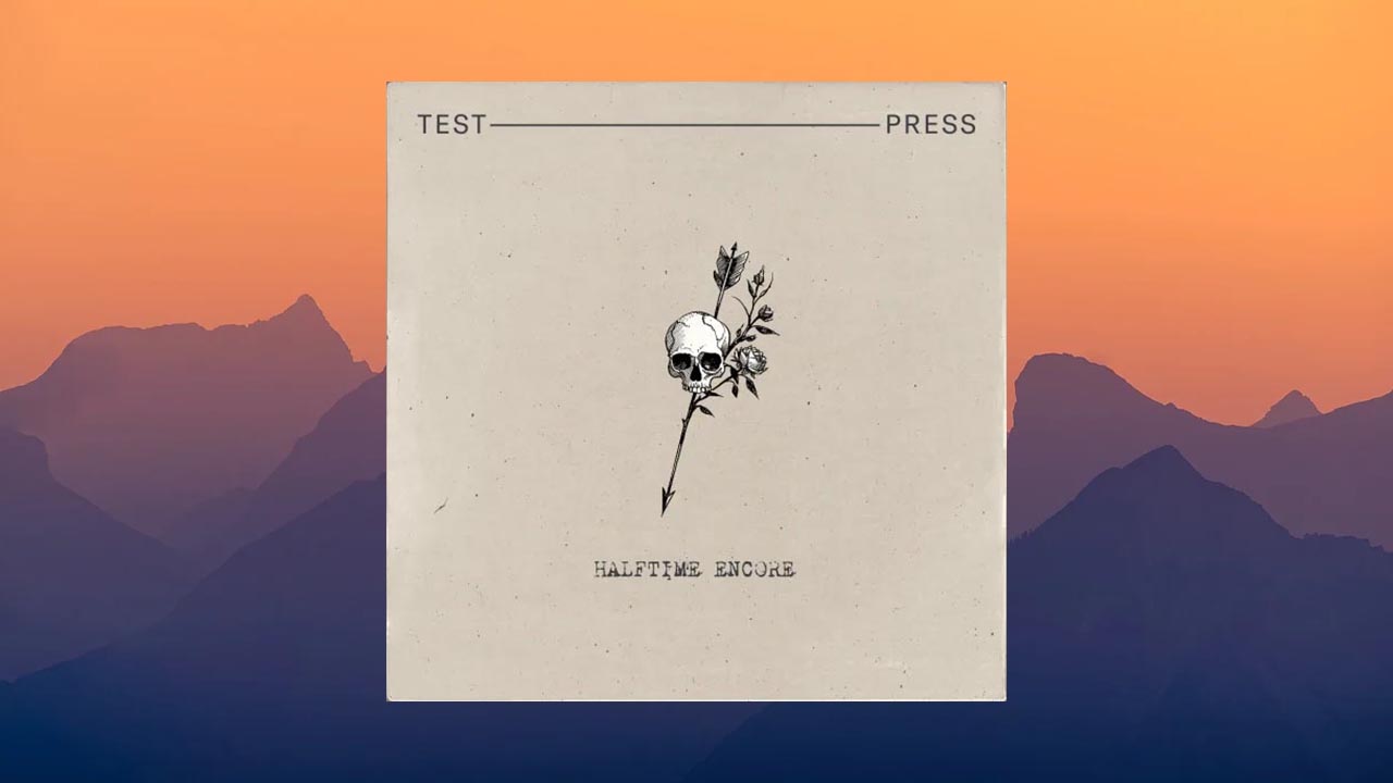 Test Press HALFTIME ENCORE (MIDI, WAV)